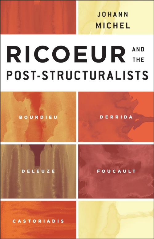 Cover of the book Ricoeur and the Post-Structuralists by Johann Michel, Rowman & Littlefield International