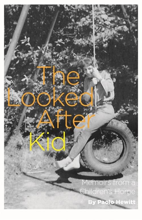 Cover of the book The Looked After Kid, Revised Edition by Paolo Hewitt, Jessica Kingsley Publishers
