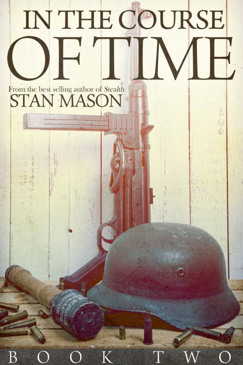 Cover of the book In the Course of Time: Book Two by Stan Mason, Andrews UK