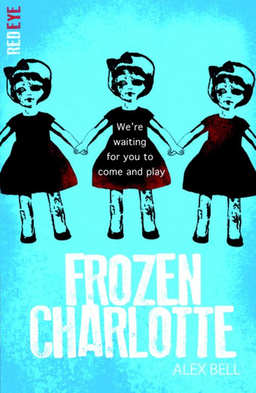 Cover of the book Frozen Charlotte by Alex Bell, Stripes Publishing