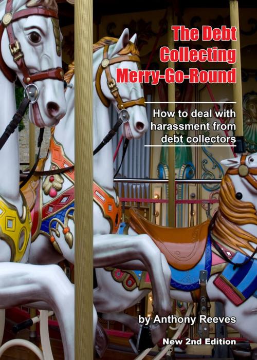 Cover of the book The Debt Collecting Merry-go-round by Anthony Reeves, Straightforward Publishing