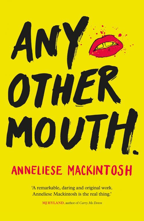 Cover of the book Any Other Mouth by Anneliese Mackintosh, Freight Books