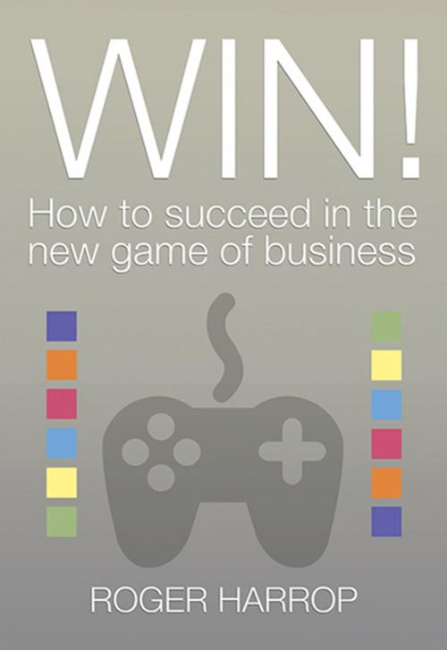Cover of the book Win! by Roger Harrop, Sue Richardson Associates Ltd