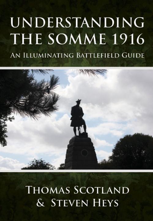Cover of the book Understanding the Somme 1916 by Thomas Scotland, Steven Heys, Helion and Company