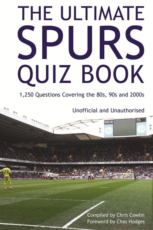 Cover of the book The Ultimate Spurs Quiz Book by Chris Cowlin, Andrews UK