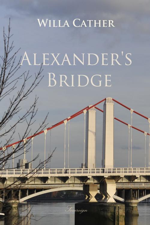 Cover of the book Alexander's Bridge by Willa Cather, Interactive Media