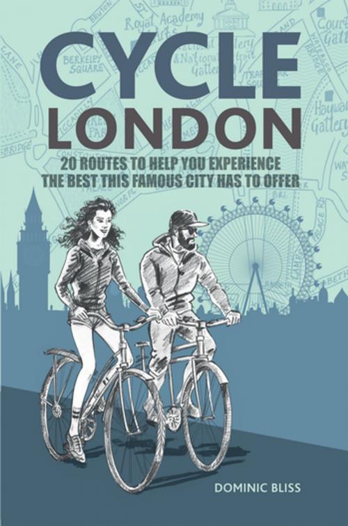 Cover of the book Cycle London by Dominic Bliss, Ryland Peters & Small