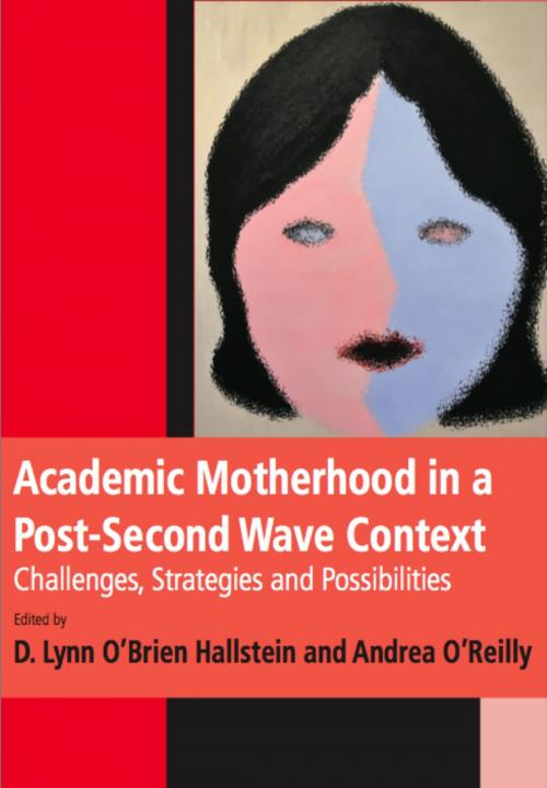 Cover of the book Academic Motherhood in a Post-Second Wave Context by , Demeter Press