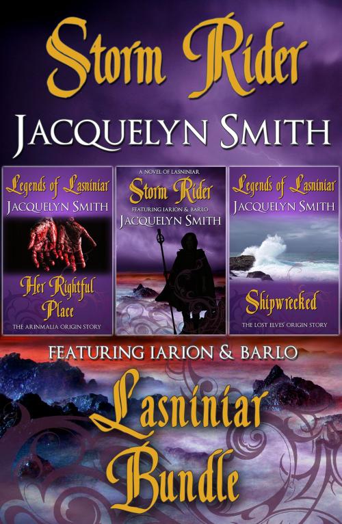 Cover of the book Storm Rider Lasniniar Bundle (The World of Lasniniar, Collection 2) by Jacquelyn Smith, Jacquelyn Smith