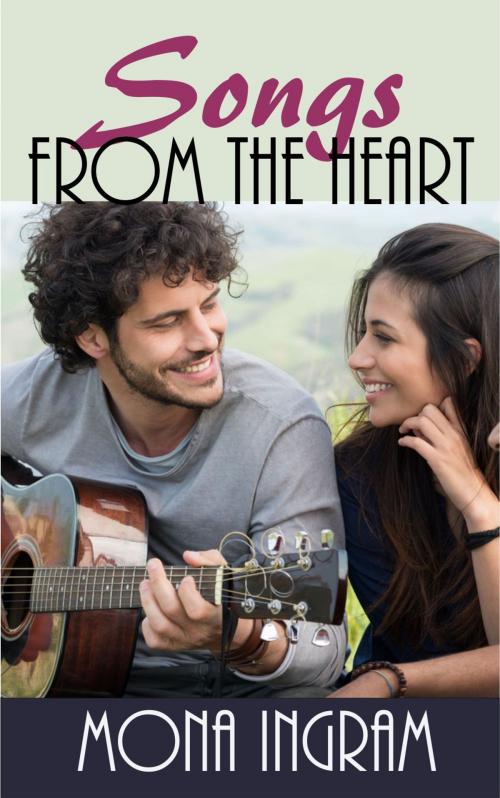 Cover of the book Songs From the Heart - A Short Story by Mona Ingram, Mona Ingram