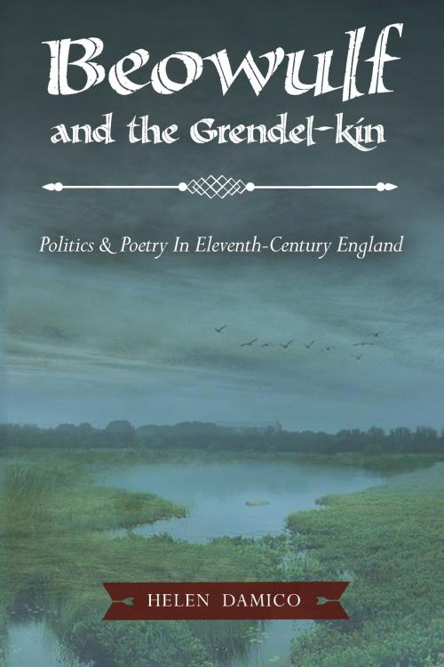 Cover of the book Beowulf and the Grendel-Kin by Helen Damico, West Virginia University Press