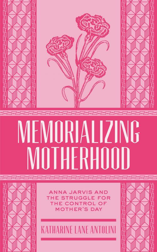 Cover of the book Memorializing Motherhood by , West Virginia University Press