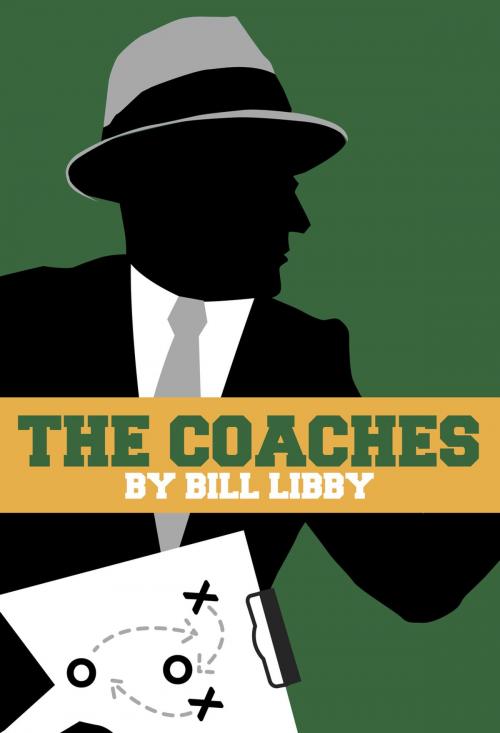 Cover of the book The Coaches by Bill Libby, Garrett County Press