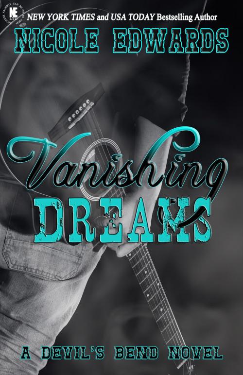 Cover of the book Vanishing Dreams by Nicole Edwards, Nicole Edwards Limited