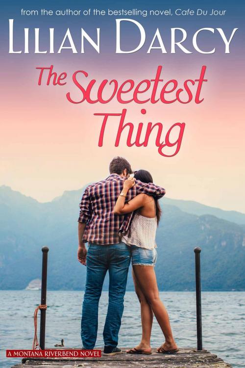 Cover of the book The Sweetest Thing by Lilian Darcy, Tule Publishing Group, LLC