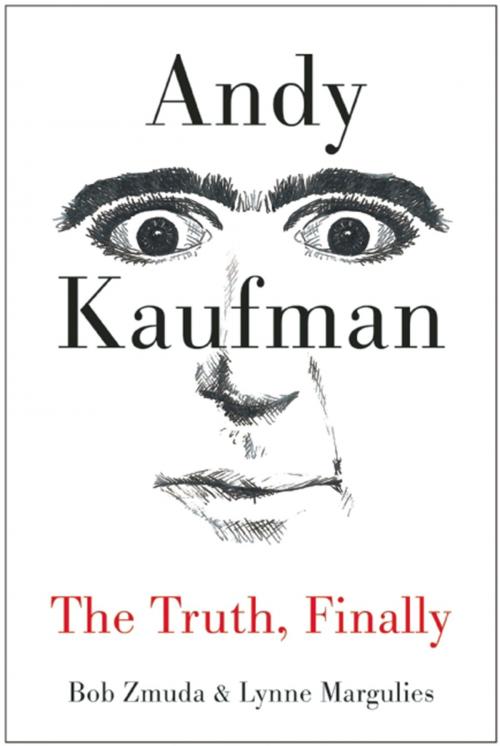 Cover of the book Andy Kaufman by Bob Zmuda, Lynne Margulies, BenBella Books, Inc.