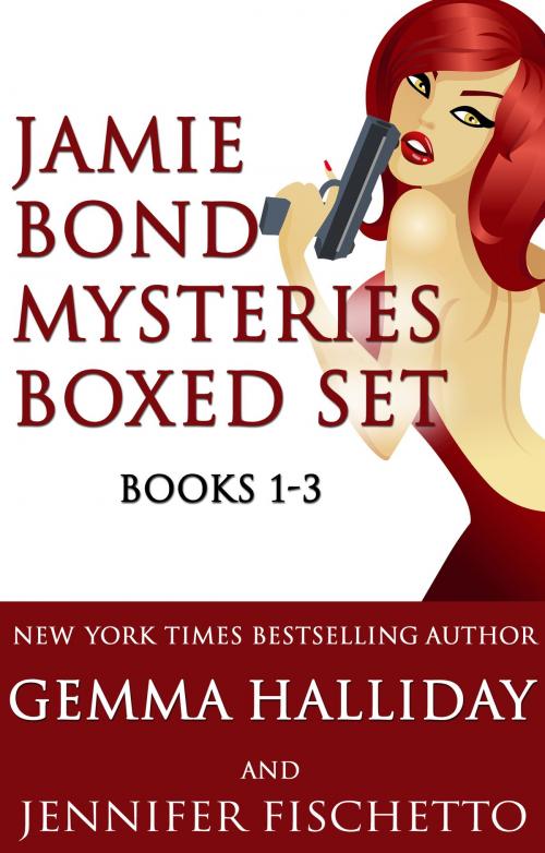 Cover of the book Jamie Bond Mysteries Boxed Set by Gemma Halliday, Jennifer Fischetto, Gemma Halliday