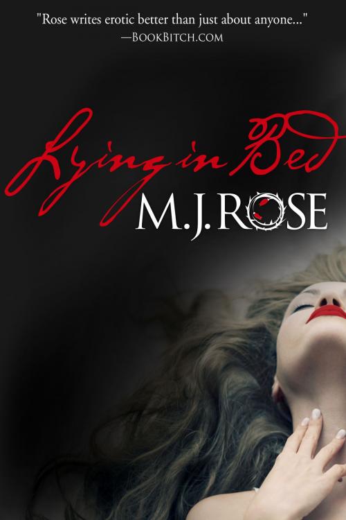 Cover of the book Lying In Bed by M. J. Rose, Evil Eye Concepts, Inc.