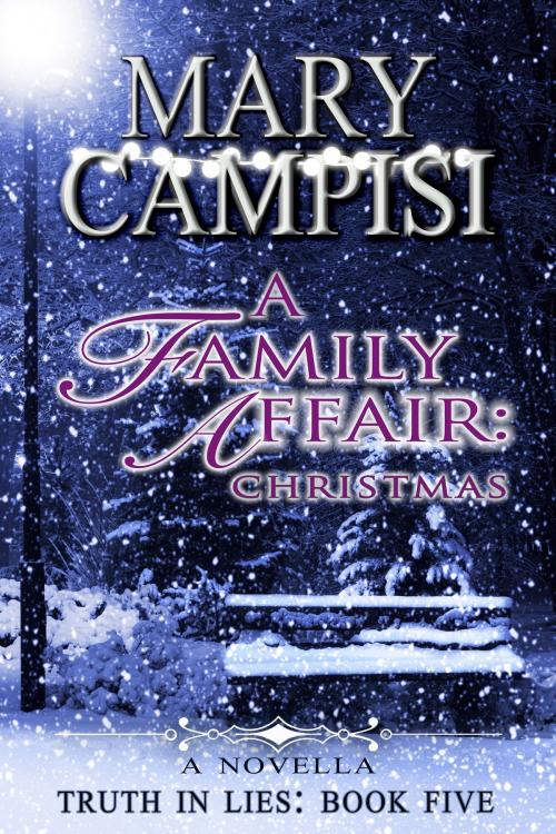 Cover of the book A Family Affair: Christmas by Mary Campisi, Mary Campisi Books, LLC