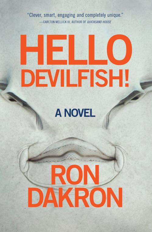 Cover of the book Hello Devilfish! by Ron Dakron, Three Rooms Press