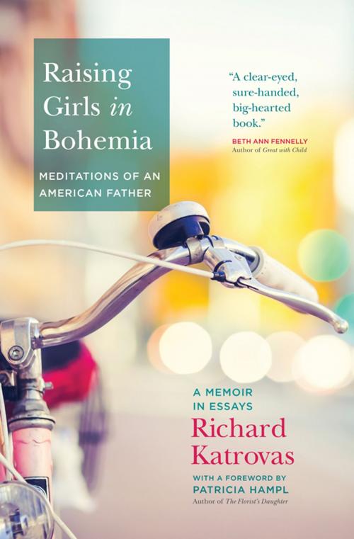 Cover of the book Raising Girls in Bohemia: Meditations of an American Father by Richard Katrovas, Three Rooms Press