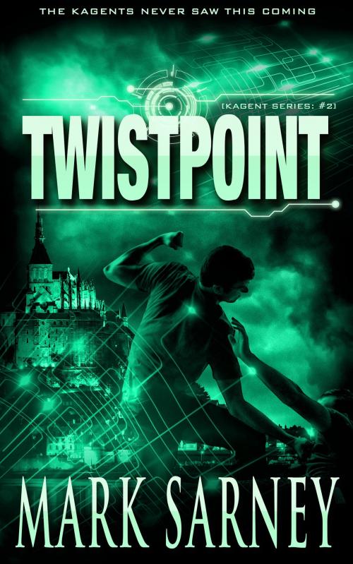 Cover of the book Twistpoint (Kagent Series: #2) by Mark Sarney, Mark Sarney