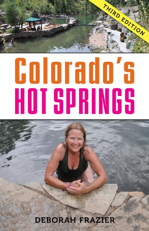 Cover of the book Colorado's Hot Springs by Deborah Frazier, West Margin Press