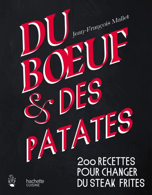 Cover of the book Du boeuf et des patates by Jean-François Mallet, Hachette Pratique