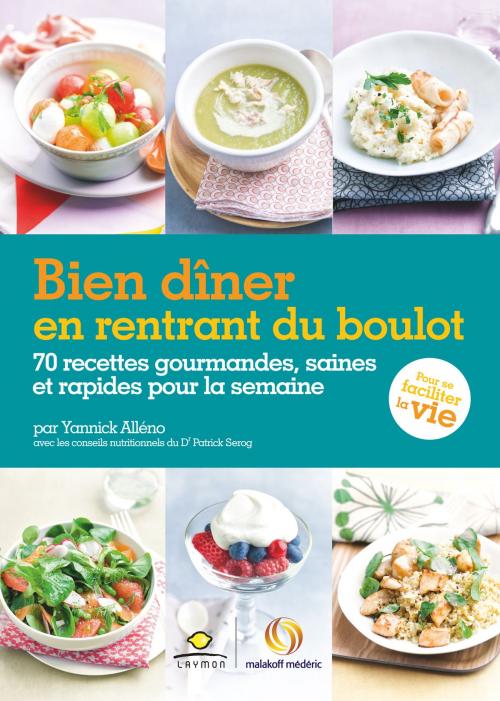 Cover of the book Bien dîner en rentrant du boulot by Yannick Alléno, Hachette Pratique