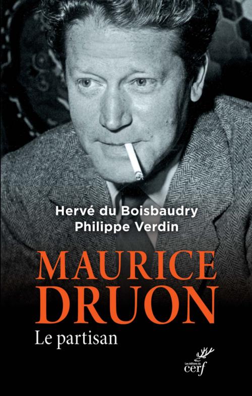 Cover of the book Maurice Druon by Herve Du boisbaudry, Philippe Verdin, Editions du Cerf