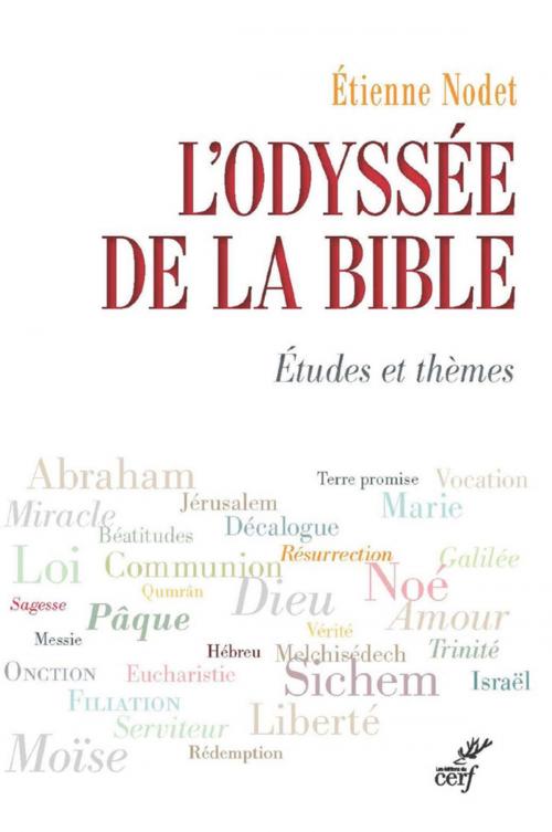 Cover of the book L'Odyssée de la Bible by Etienne Nodet, Editions du Cerf