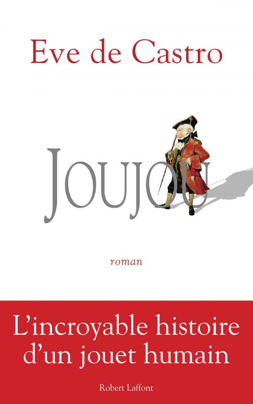 Cover of the book Joujou by Eve de CASTRO, Groupe Robert Laffont