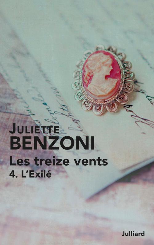 Cover of the book Les Treize vents - Tome 4 by Juliette BENZONI, Groupe Robert Laffont