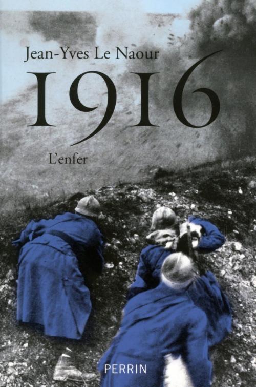 Cover of the book 1916 by Jean-Yves LE NAOUR, Place des éditeurs