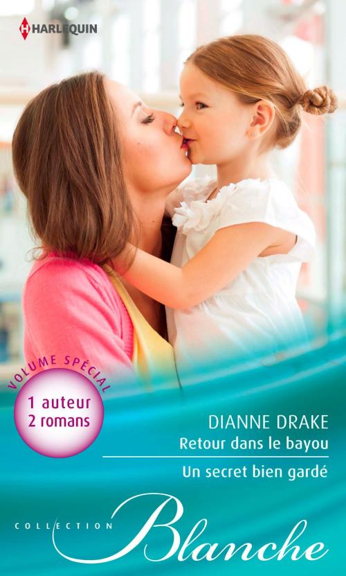 Cover of the book Retour dans le Bayou - Un secret bien gardé by Dianne Drake, Harlequin