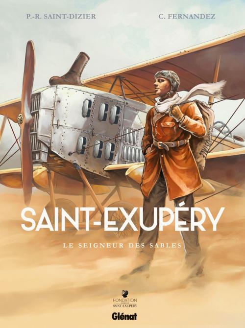 Cover of the book Saint-Exupéry - Tome 01 by Pierre-Roland Saint-Dizier, Cédric Fernandez, Glénat BD