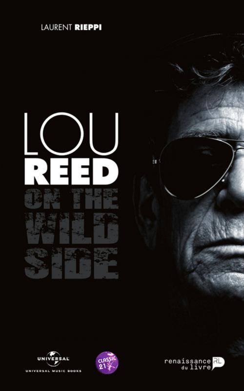 Cover of the book Lou Reed on the wild side by Laurent Rieppi, Renaissance du livre