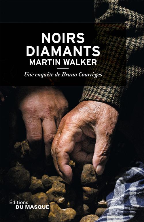 Cover of the book Noirs Diamants by Martin Walker, Le Masque