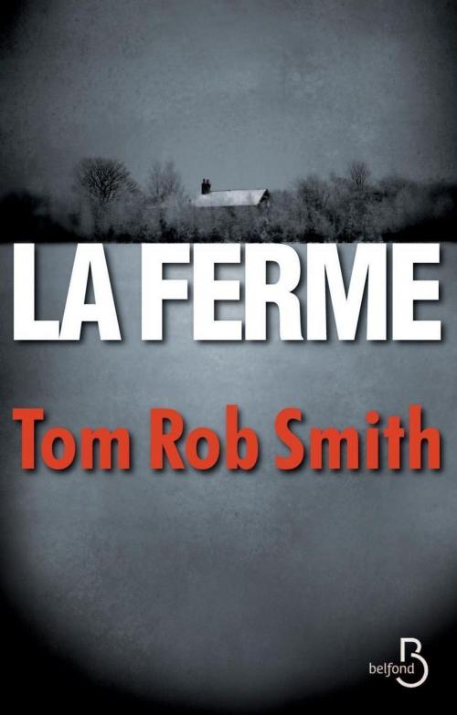Cover of the book La Ferme by Tom Rob SMITH, Place des éditeurs
