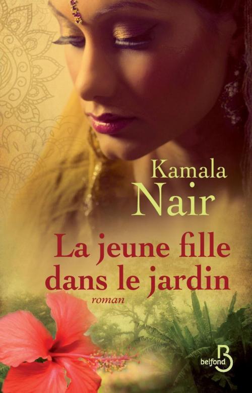 Cover of the book La Jeune Fille dans le jardin by Kamala NAIR, Place des éditeurs