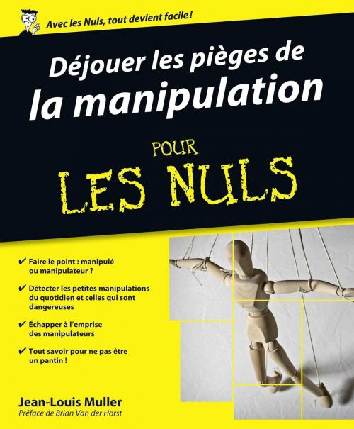Cover of the book Déjouer les pièges de la manipulation Pour les Nuls by Jean-Louis MULLER, edi8