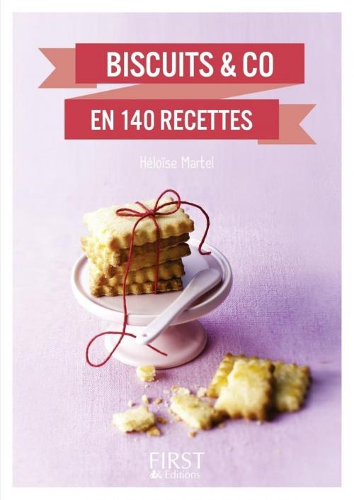 Cover of the book Petit livre de - Biscuits & co en 140 recettes by Héloïse MARTEL, edi8