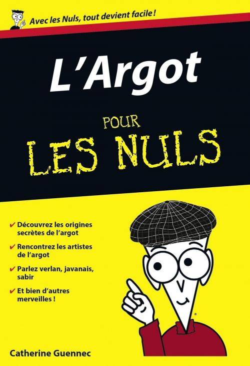 Cover of the book L'Argot Poche Pour les Nuls by Catherine GUENNEC, edi8