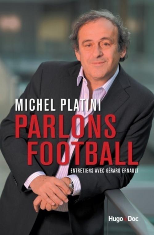 Cover of the book Parlons football by Michel Platini, Gerard Ernault, Hugo Publishing