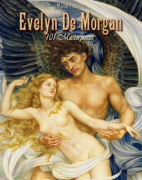 Cover of the book Evelyn De Morgan: 101 Masterpieces by Maria Tsaneva, Osmora Inc.