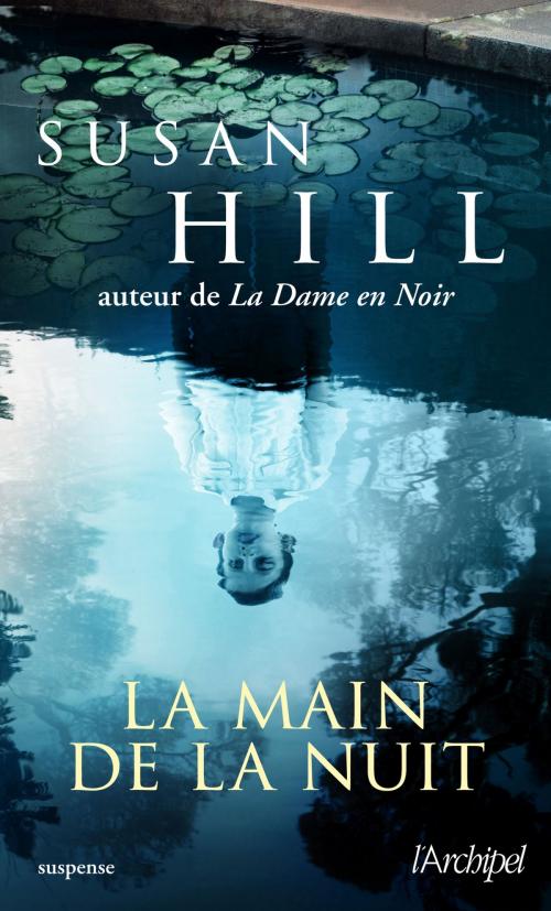 Cover of the book La main de la nuit by Susan Hill, Archipel