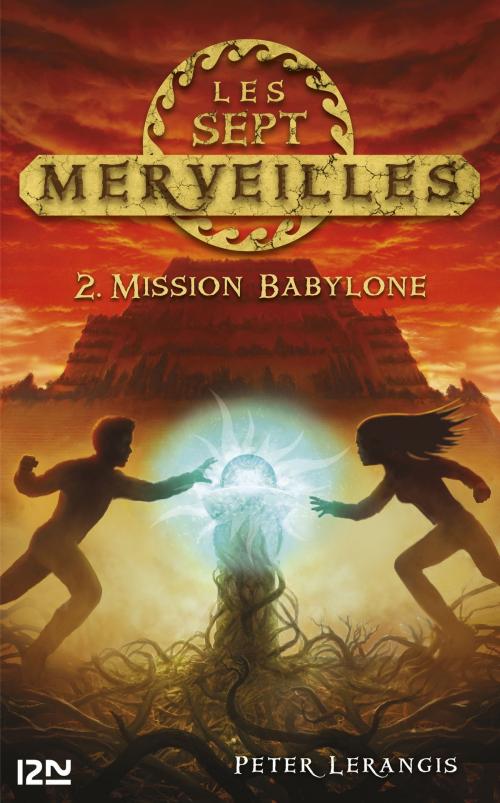 Cover of the book Les sept merveilles - tome 2 by Peter LERANGIS, Univers Poche