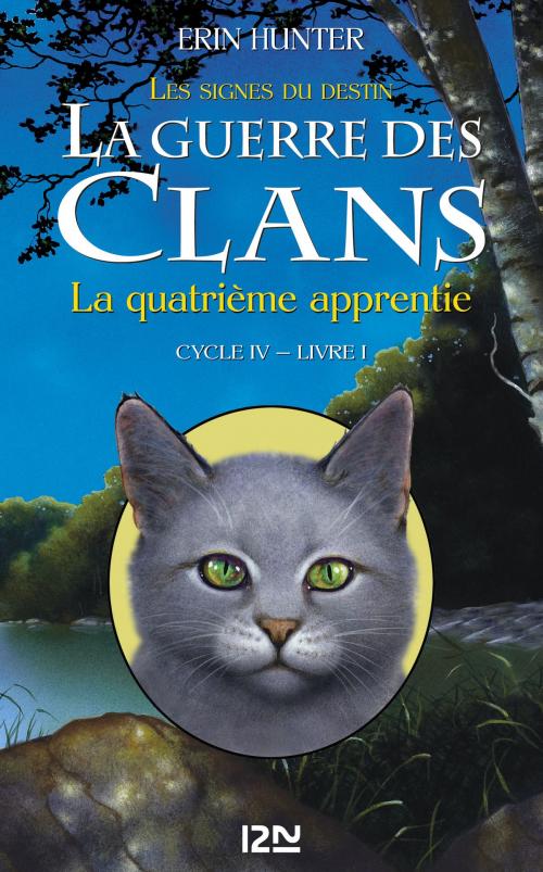 Cover of the book La guerre des Clans cycle IV : Livre 1 by Erin HUNTER, Univers Poche