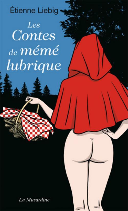 Cover of the book Les contes de mémé lubrique by Etienne Liebig, Groupe CB