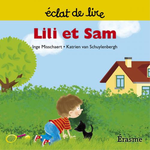 Cover of the book Lili et Sam by Inge Misschaert, Eclats de lire, Eclats de lire
